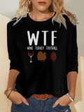 Wtf Wine Turkey Football Casual Text Letters Crew Neck Sweatshirt