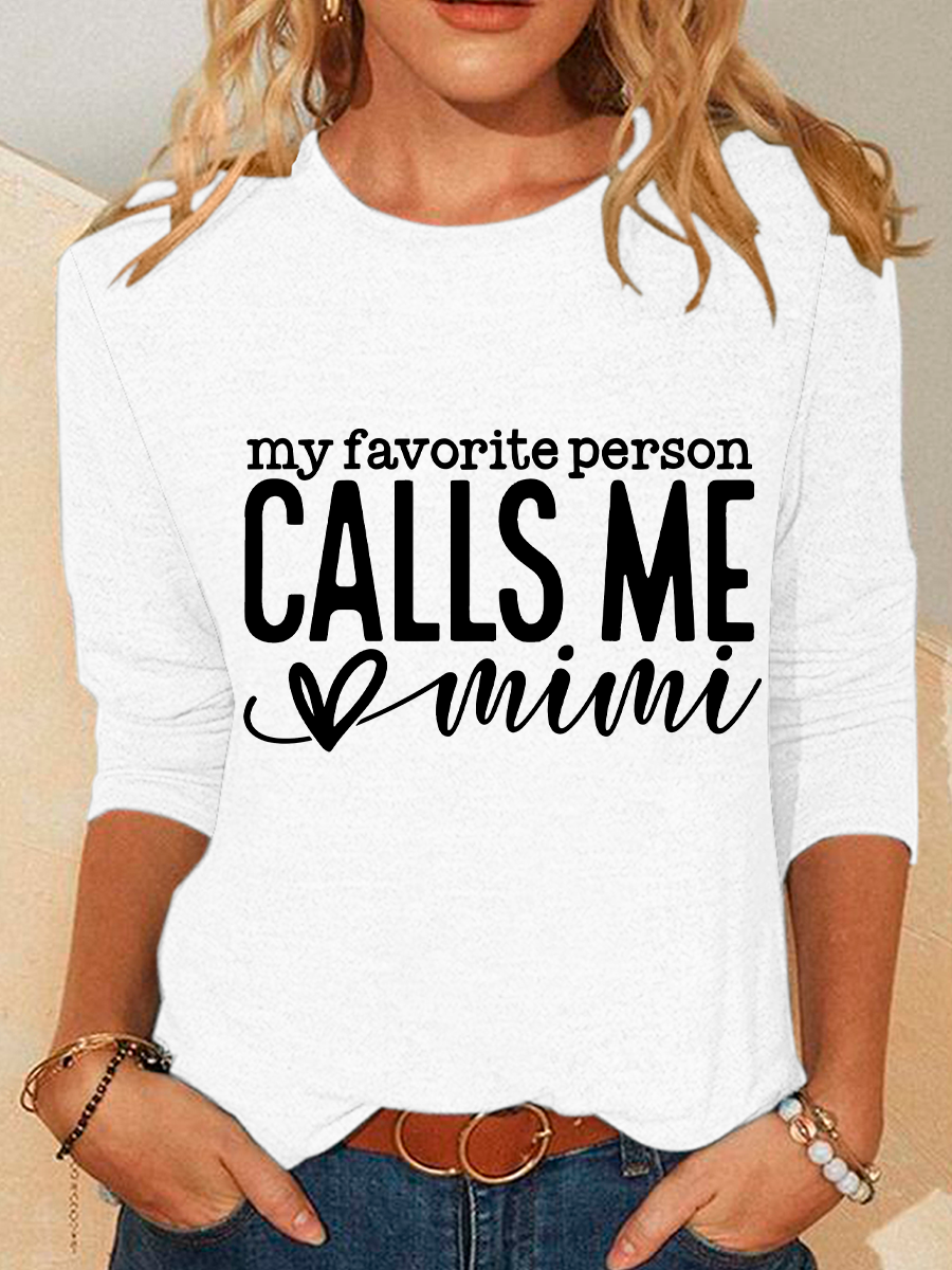 My Favorite Person Calls Me Mimi Casual Long Sleeve Shirt