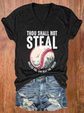 V-neck Retro Baseball Thou Shall Not Steal Unless You Can Beat The Throw Print Casual Text Letters V Neck T-Shirt