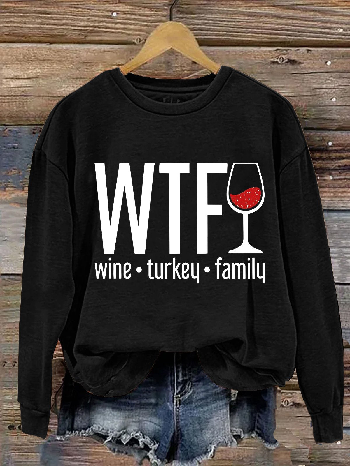 WTF Wine Turkey Family Thanksgiving Day Sweatshirt